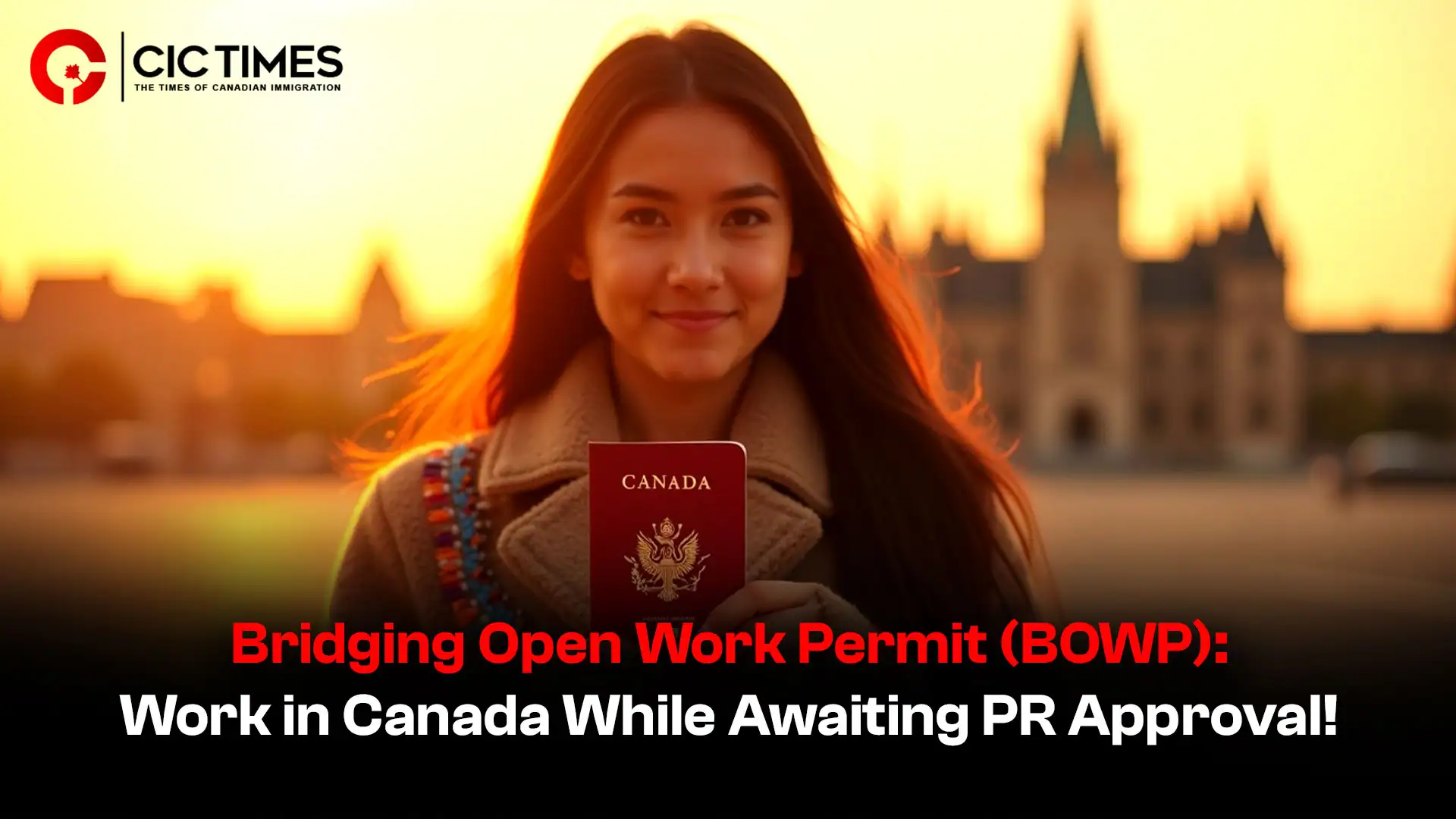 Bridging Open Work Permit: Who Qualifies and How to Apply?