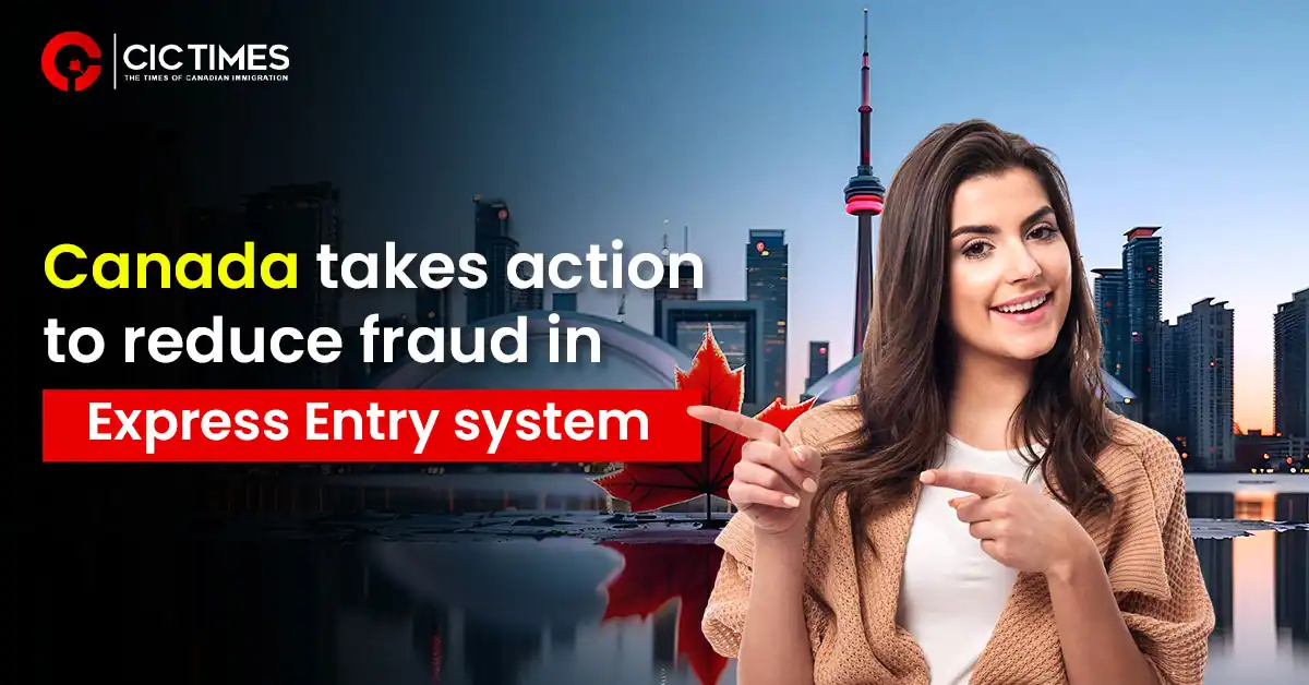 Canada Aims to Reduce Fraud in Express Entry System