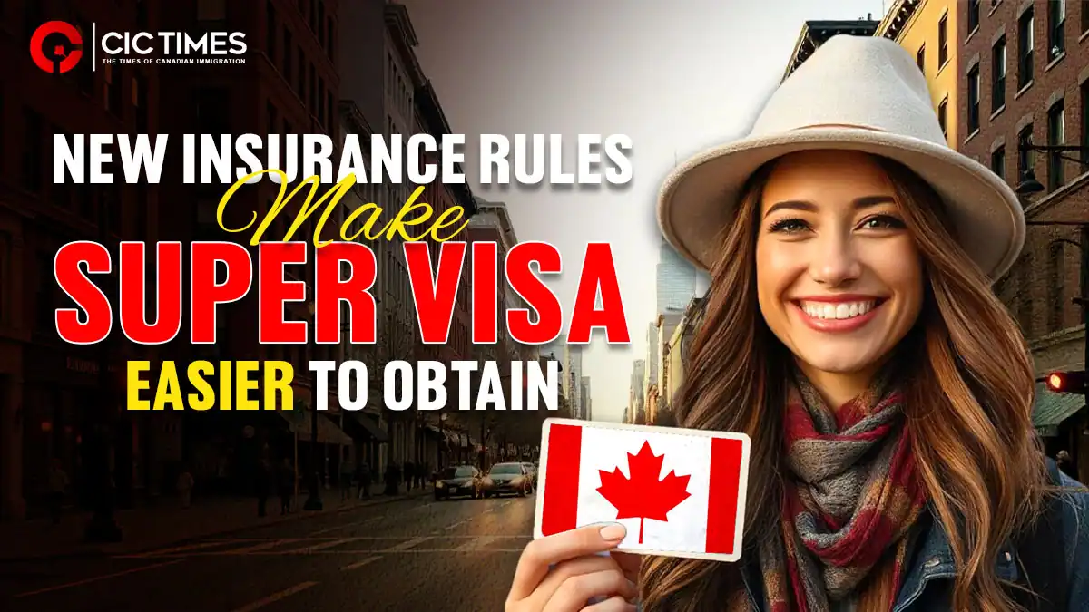 New Health Insurance Rules Make Super Visa More Accessible